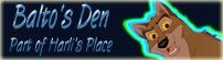 Balto's Den