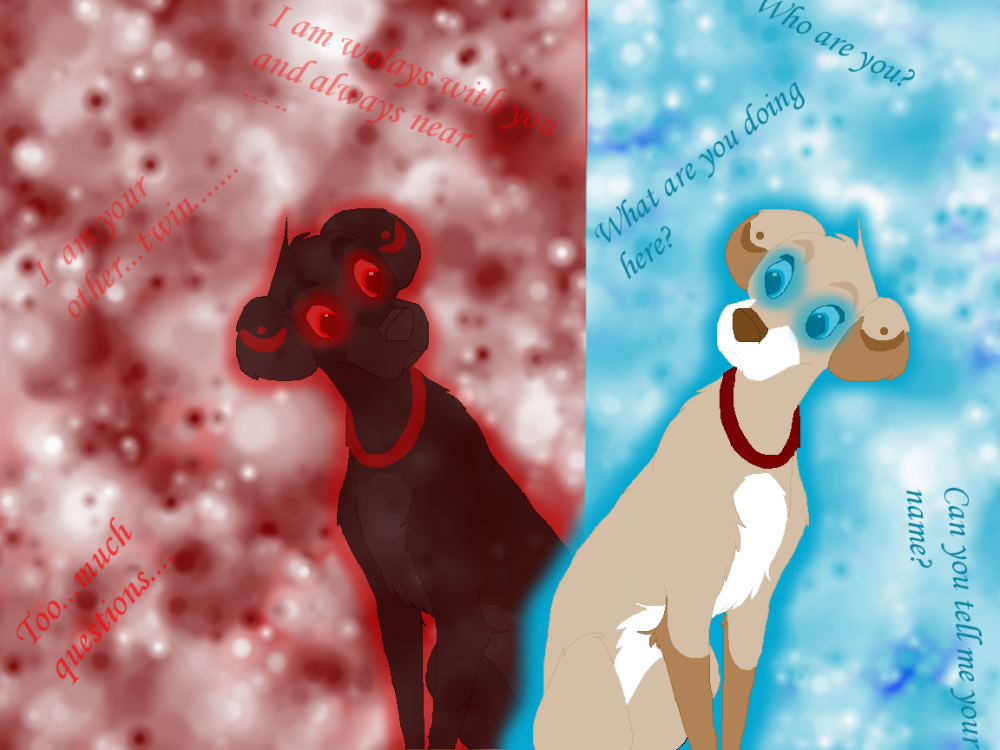 You other twin...or meyde...your other side?