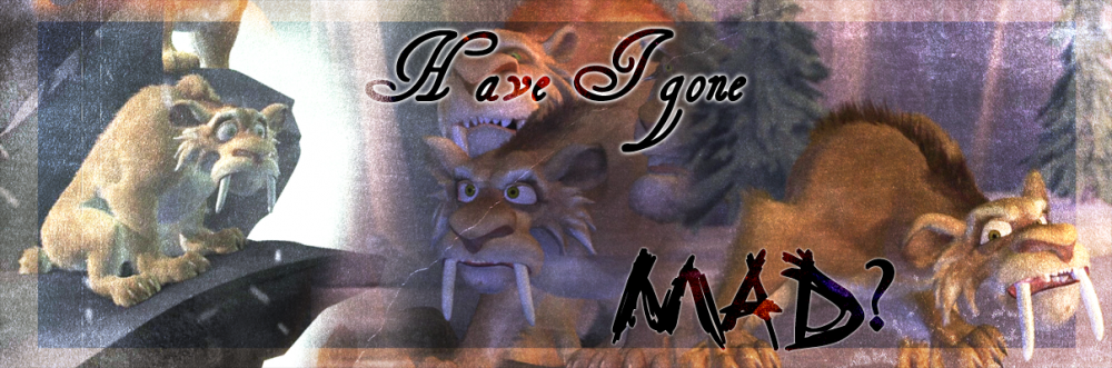 -Have I gone MAD?- *ver1*