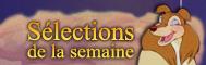 Sélection de la semaine