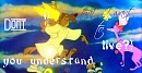 Don't you underdstand