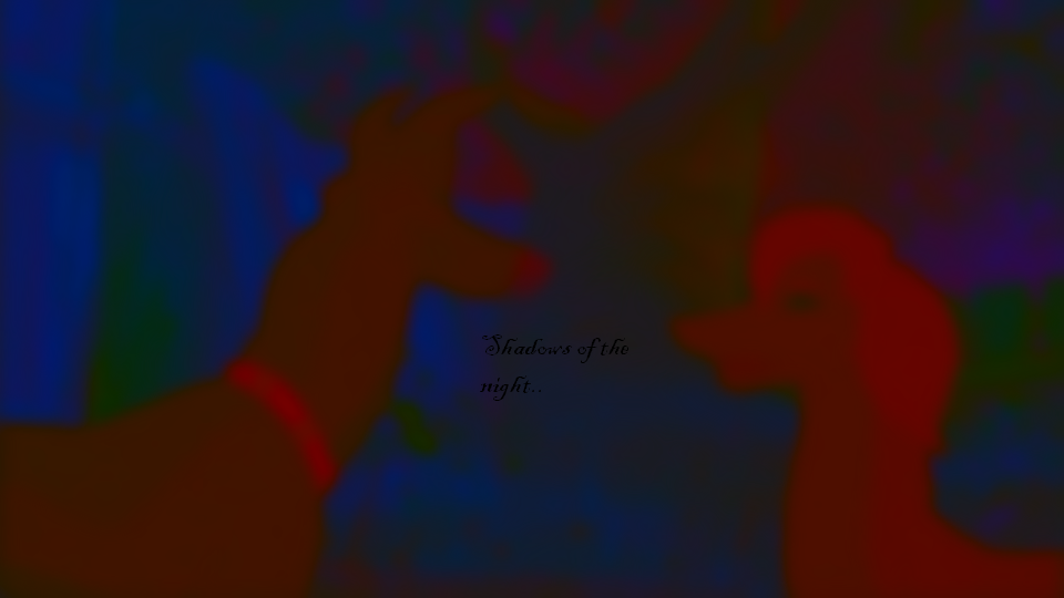 Shadows of the night..