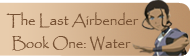 Book One: Water