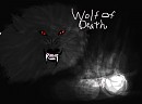 Wolf of DEATH!!!! 