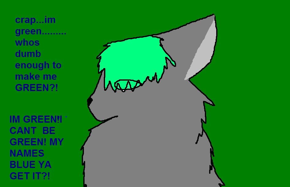 OMG im green...