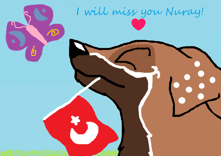 I'll miss you Nuray! < 3