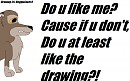 My First Drawing (IT SUCKS!!!)
