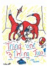 Thing one n' thing two
