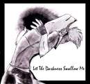 LetTheDarknessSwallowMe
