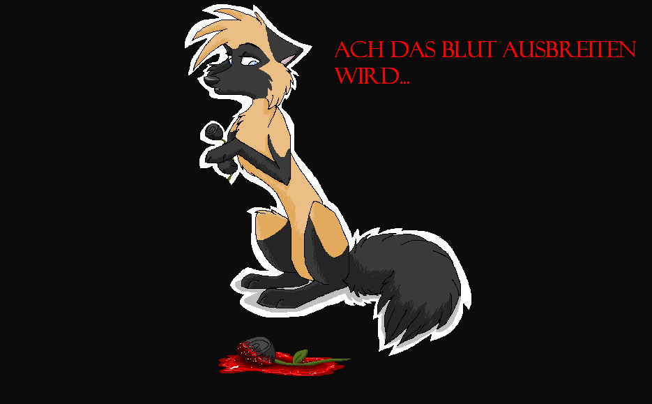 Ach das Blut ausbreiten wird...