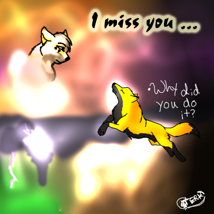 I miss you....