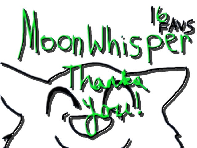 Moon Whisper Thanks you!!!!!