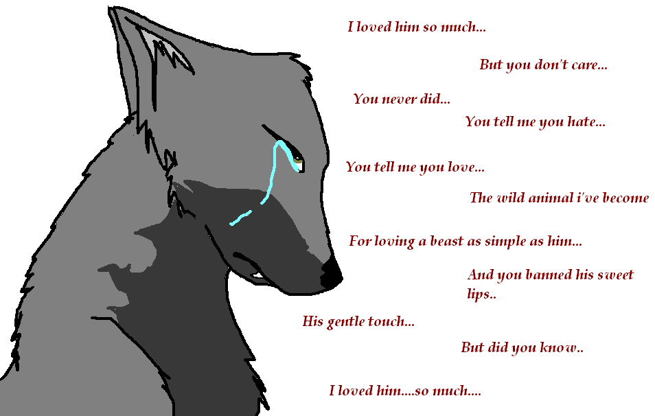 I Loved Him so Much...