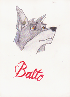 Balto- the heart of a hero, the spirit of a wolf.