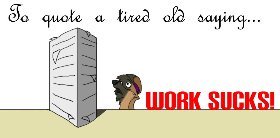 Work Sucks