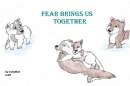 fear brings us together
