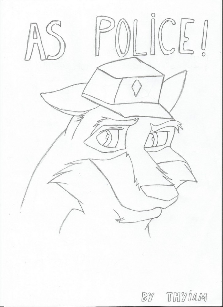 AS POLICE!!