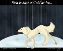 Rain Is Just As Cold As Ice