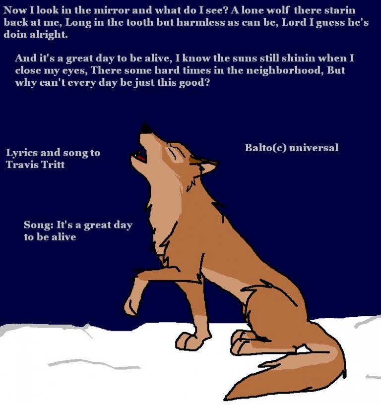 Balto~ It's a great day to be alive