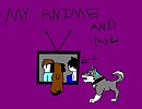 my anime not yours