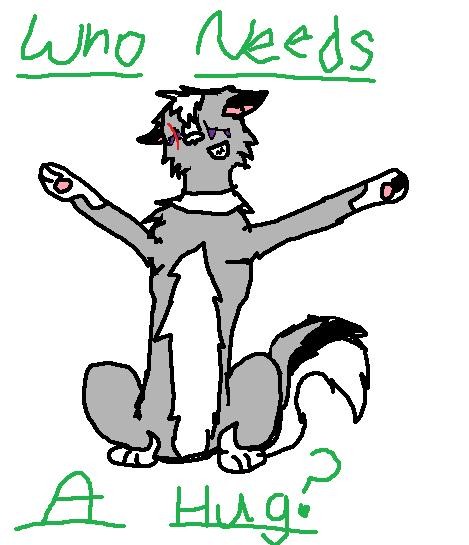 Who needs a hug?