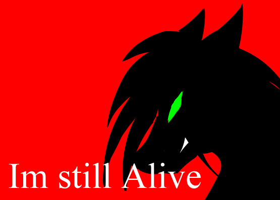Im still alive