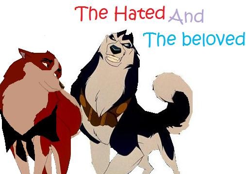 The Hated and The Beloved