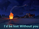 I'd be lost without you