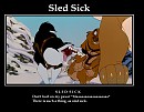Sled sick