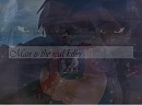 man is the real killer