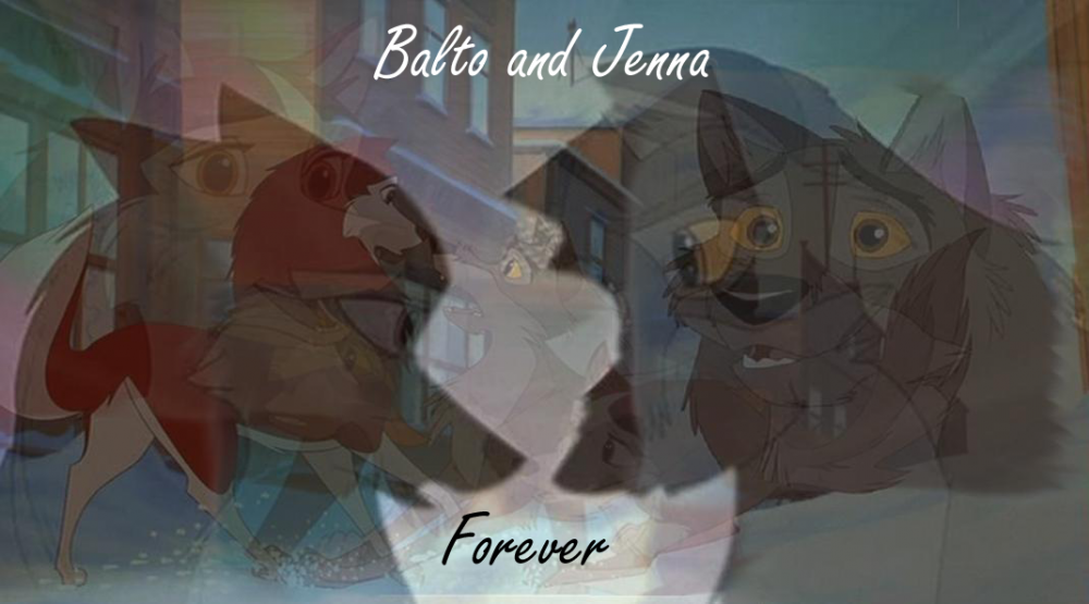 Balto and Jenna, Forever