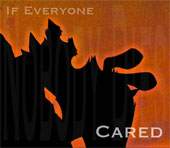 If Everyone Cared...