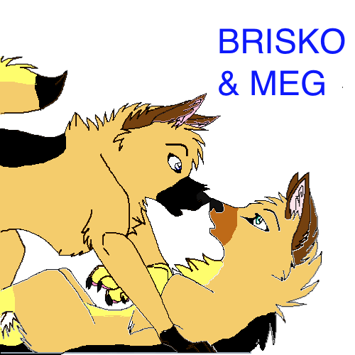 Brisko and Meg