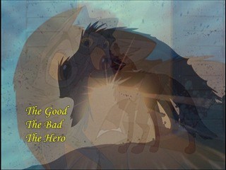 The Good- The Bad- The Hero