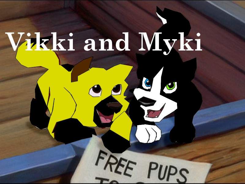 Vikki and Myki