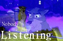 Nobody's Listening