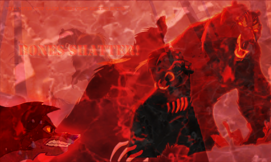 Bones shatter
