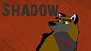 Shadow!!!!