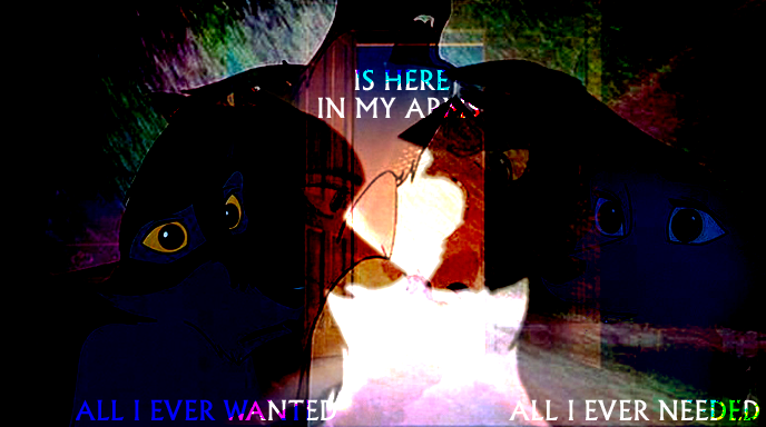 [ALL I EVER WANTED. ALL I EVER NEEDED.]