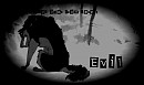 Evil..