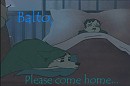 Balto, please come home...