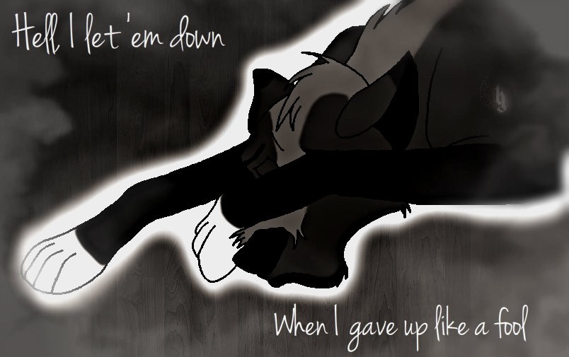 Hell, I let 'em down..