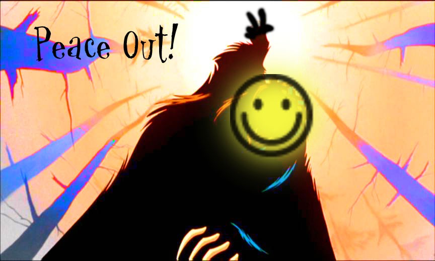 Peace Out!