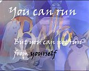 ''You can run....