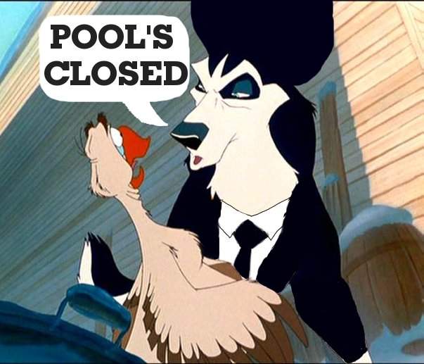 Pool's Closed