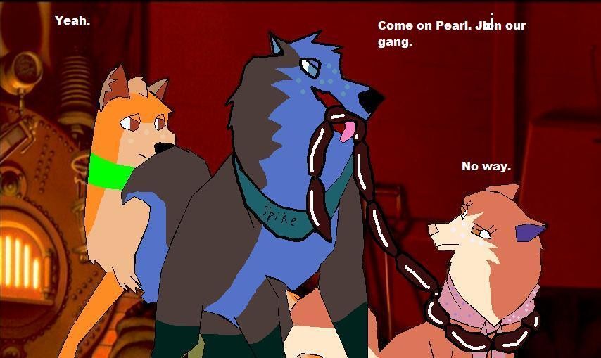 Davis, Spike (bro of Scarlet,fang) and Pearl