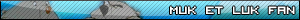 muk et luk fan userbar