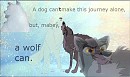 A Dog Can't Make This Journey Alone...