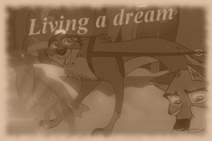 Living A Dream
