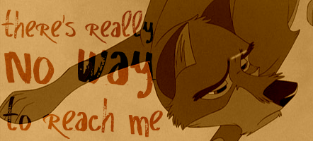 There's Really No Way To Reach Me